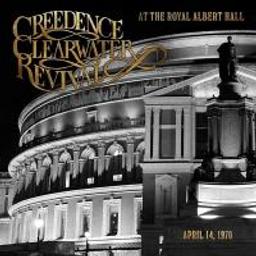 At the Royal Albert Hall / Creedence Clearwater Revival, ens. voc. et instr. | Creedence Clearwater Revival. Musicien