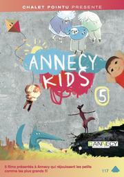 Annecy kids 5 : 5 films pour les z'enfants / Marta Gennari, Rémi Durin, Samuel Guillaume... [et al.], act. | Gennari , Marta. Metteur en scène ou réalisateur