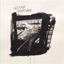 Every loser / Iggy Pop, comp., chant | Pop, Iggy. Compositeur. Chanteur