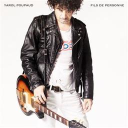 Fils de personne / Yarol Poupaud, chant, guit. | Poupaud, Yarol. Chanteur. Musicien