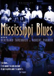 Mississippi blues / Bertrand Tavernier, Robert Parrish, réal., scénario | Tavernier, Bertrand. Metteur en scène ou réalisateur. Scénariste