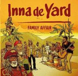Family affair / Inna de Yard, ens. voc. et instr. | Inna de Yard. Musicien