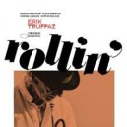 Rollin' / Erik Truffaz, comp., trp. | Truffaz, Erik. Compositeur