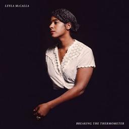 Breaking the thermometer / Leyla McCalla, aut., comp., chant | McCalla, Leyla. Parolier. Compositeur. Chanteur