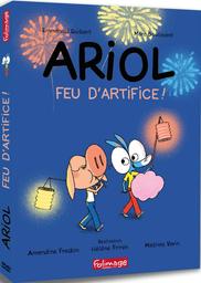 Ariol : Feu d'artifice ! / Hélène Friren, Amandine Fredon, Mathias Varin, réal. | Friren, Hélène . Metteur en scène ou réalisateur