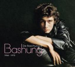 De Bashung à Bashung 1966-1975 / Alain Bashung, chant | Bashung, Alain. Chanteur