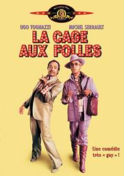 La cage aux folles / Édouard Molinaro, réal., scénario | Molinaro, Edouard. Metteur en scène ou réalisateur. Scénariste