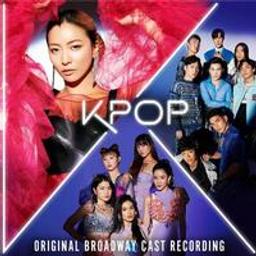 Kpop : original broadway cast recording / RTMIS, F8, ens. voc. et instr. | Vernon, Max. Parolier. Compositeur