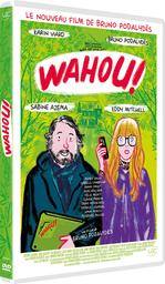 Wahou ! / Bruno Podalydès, réal., scénario | Podalydès, Bruno. Metteur en scène ou réalisateur. Scénariste