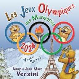 Les Jeux Olympiques des Marmottes / Anny et Jean-Marc Versini, ens. voc. & instr. | Anny et Jean-Marc Versini. Musicien