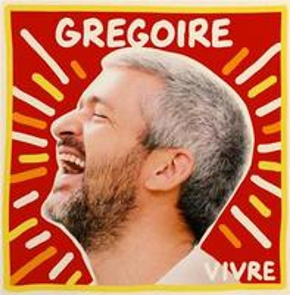 Vivre / Grégoire, comp. & chant | 