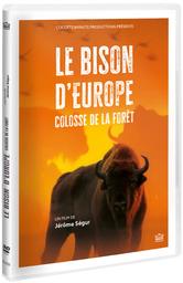 Le bison d'Europe : Colosse de la forêt / Jérôme Ségur, réal., scénario | Ségur, Jérôme. Metteur en scène ou réalisateur