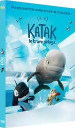 Katak : Le brave béluga / Christine Dallaire-Dupont, Nicola Lemay, réal. | Dallaire-Dupont, Christine . Metteur en scène ou réalisateur