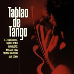 De alcohol y desamor / Tablao De Tango, ens. voc. & instr. | Tablao de Tango. Musicien