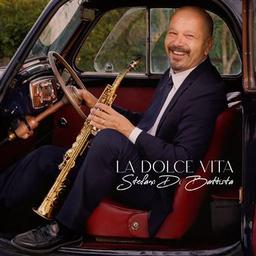 La dolce vita / Stefano di Battista, saxo. | Di Battista, Stefano. Saxophone