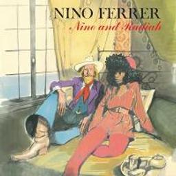 Nino and Radiah / Nino Ferrer, comp. & chant | Ferrer, Nino. Compositeur. Chanteur