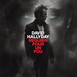 Requiem pour un fou / David Hallyday, chant | Hallyday, David. Chanteur