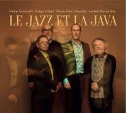 Le jazz et la java / André Ceccarelli, batt. | Ceccarelli, André. Batterie