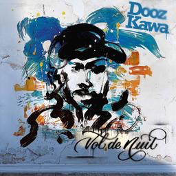 Vol de nuit / Dooz Kawa, comp. & chant | Dooz Kawa. Chanteur