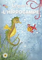 Le blues de l'hippocampe | Marie-Céline. Metteur en scène ou réalisateur