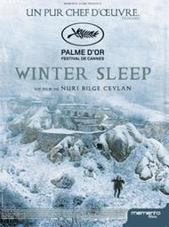 Winter sleep | Ceylan, Nuri Bilge. Metteur en scène ou réalisateur. Scénariste