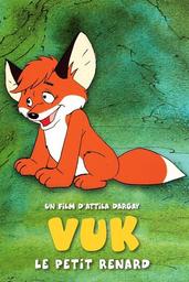 Vuk : le petit renard | Dargay, Atilla. Metteur en scène ou réalisateur