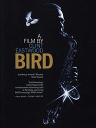 Bird | Eastwood, Clint. Metteur en scène ou réalisateur