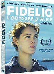 Fidelio : l'odyssée d'Alice | Borleteau, Lucie. Metteur en scène ou réalisateur. Scénariste