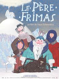 Le père Frimas = The snowman = When winter comes = Winter draws on | Tcherenkov, Iouri. Metteur en scène ou réalisateur