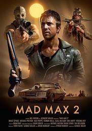 Mad Max 2 : The road warrior | Miller, George. Metteur en scène ou réalisateur. Scénariste